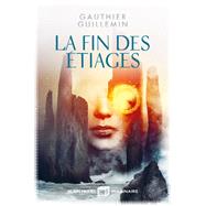 La Fin des tiages by Gauthier Guillemin, 9782226450067