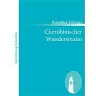 Cherubinischer Wandersmann by Silesius, Angelus, 9783843050067