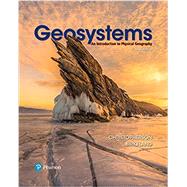 Geosystems An Introduction to Physical Geography, Books a la Carte Edition by Christopherson, Robert W.; Birkeland, Ginger, 9780134640068