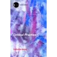 Critical Practice by Belsey,Catherine, 9780415280068