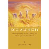 Eco-alchemy by McKanan, Dan, 9780520290068