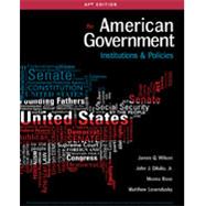 American Government: AP Edition with Fast Track to a 5, 15th Edition by Wilson/DiIulio, Jr./Bose/Levendusky, 9781305500068