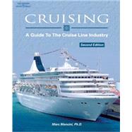 Cruising A Guide to the Cruise Line Industry by Mancini, Marc, 9781401840068