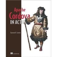 Apache Cordova in Action by Camden, Raymond K., 9781633430068