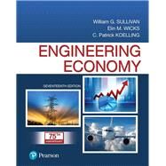 ENGINEERING ECONOMY by Sullivan, William G.; Wicks, Elin M.; Koelling, C. Patrick, 9780134870069