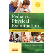 Pediatric Physical Examination: An Illustrated Handbook by Duderstadt, Karen G, Ph. D. , R. N., 9780323100069