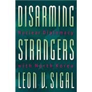 Disarming Strangers by Sigal, Leon V., 9780691010069