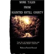 More Tales from Haunted Estill County by Patrick-howard, Rebecca, 9781492920069
