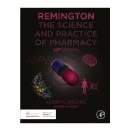 Remington: The Science and Practice of Pharmacy by Adejare, Adeboye, 9780128200070