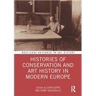 Histories of Conservation and Art History in Modern Europe by , 9780367650070