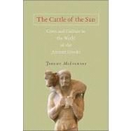 The Cattle of the Sun by McInerney, Jeremy, 9780691140070