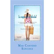 La viajera de la felicidad / The Traveler of Happiness by Sanchez, Mar Cantero, 9781449960070