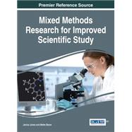 Mixed Methods Research for Improved Scientific Study by Baran, Mette L.; Jones, Janice E., 9781522500070