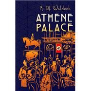 Athene Palace by Waldeck, R; Latham Jr., Ernest H., 9781592110070