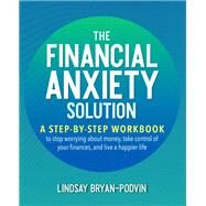 The Financial Anxiety Solution by Bryan-podvin, Lindsay, 9781646040070