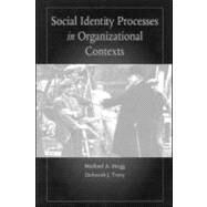 Social Identity Processes in Organizational Contexts by Hogg,Michael A., 9781841690070