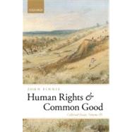 Human Rights and Common Good Collected Essays Volume III by Finnis, John, 9780199580071