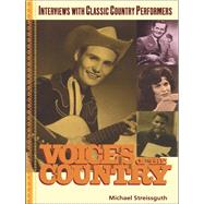 Voices of the Country: Interviews With Classic Country Performers by Streissguth, Michael, 9780203500071