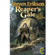 Reaper's Gale Book Seven of The Malazan Book of the Fallen by Erikson, Steven, 9780765310071