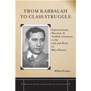 From Kabbalah to Class Struggle by Krutikov, Mikhail, 9780804770071