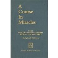 Course In Miracles Original Edition: Text Workbook For Stude by Schucman, Helen, 9780976420071