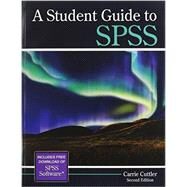 A Student Guide to Spss by Cuttler, Carrie, 9781465240071