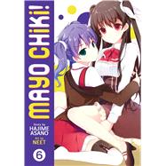 Mayo Chiki! Vol. 6 by Asano, Hajime, 9781626920071