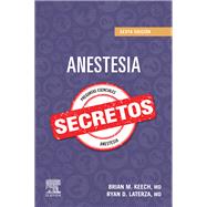 Anestesia. Secretos by Brian M. Keech; Ryan D. Laterza, 9788413820071