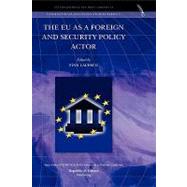 The Eu As a Foreign and Security Policy Actor by Laursen, Finn, 9789089790071
