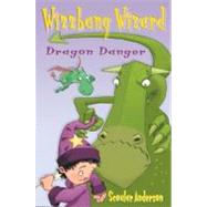Wizzbang Wizard: Dragon Danger and Grasshopper Glue by Unknown, 9780007190072