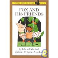 Fox and His Friends by Marshall, Edward; Marshall, James, 9780140370072