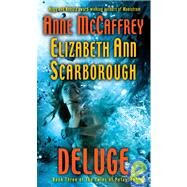 Deluge Book Three of The Twins of Petaybee by McCaffrey, Anne; Scarborough, Elizabeth Ann, 9780345470072