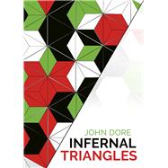 Infernal Triangles by Dore, John, 9781907550072