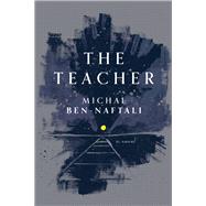 The Teacher by Ben-naftali, Michal; Zamir, Daniella, 9781948830072