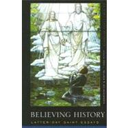 Believing History by Bushman, Richard Lyman, 9780231130073