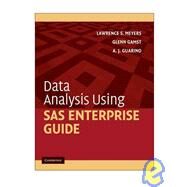 Data Analysis Using Sas Enterprise Guide by Lawrence S. Meyers , Glenn Gamst , A. J. Guarino, 9780521130073