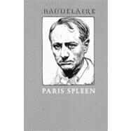 PARIS SPLEEN  PA by Baudelaire, Charles; Varse, Louise, 9780811200073