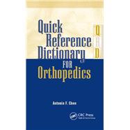 Quick Reference Dictionary for Orthopedics by Antonia Chen, 9781041260073