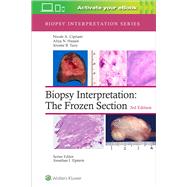 Biopsy Interpretation: The Frozen Section by Cipriani, Nicole A.; Husain, Aliya N.; Taxy, Jerome B., 9781975170073
