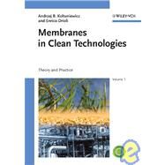 Membranes in Clean Technologies Theory and Practice, 2 Volume Set by Koltuniewicz, Andrzej Benedykt; Drioli, Enrico, 9783527320073