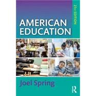 AMERICAN EDUCATION by Spring, Joel, 9781032580074