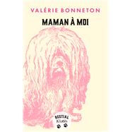 Maman  moi by Valrie Bonneton, 9782709670074