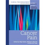 Clinical Pain Management Second Edition: Cancer Pain by Bennet,Michael, 9780340940075