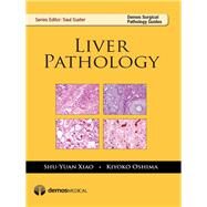 Liver Pathology by Xiao, Shu-yuan, M.D., 9781620700075