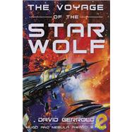 The Voyage of the Star Wolf by Gerrold, David, 9781932100075