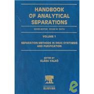 Separation Methods in Drug Synthesis and Purification by Valko, Klara, 9780444500076