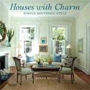 Houses with Charm Simple Southern Style by Sully, Susan, 9780847840076