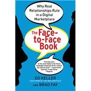The Face-to-face Book by Keller, Ed; Fay, Brad, 9781451640076