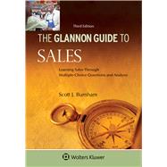 Glannon Guide To Sales Learning Sales Through Multiple-Choice Questions and Analysis by Burnham, Scott J., 9781454850076