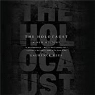 The Holocaust A New History by Rees, Laurence, 9781541730076